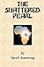 The Shattered Pearl by Sara Armstrong