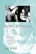 The Well-Tempered Self: Citizenship, Culture, and the Postmodern Subject