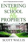 Entering the School of the Prophets