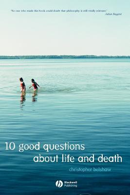 10 Good Questions About Life And Death (Paperback)