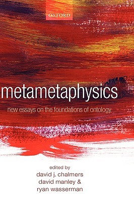 Metametaphysics: New Essays on the Foundations of Ontology (Hardcover)