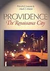 Providence: The Renaissance City Providence: The Renaissance City