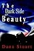 The Dark Side of Beauty