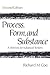 Process, Form, and Substance by Richard M. Coe Process, Form, and Substance by Richard M. Coe