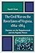 The Civil War on the River Lines of Virginia, 1862-1864: Decision on the Rappahannock and the Rapidan Rivers