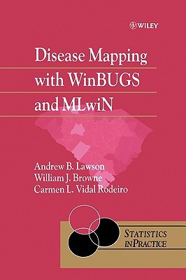 Disease Mapping with WinBUGS and MLwiN (Hardcover)