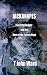 'Jackanapes' The Artful Dodger and the Hero of the Forlorn Hope by T. John Ward