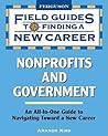 Non-profits and Government (Field Guides to Finding a New Career)