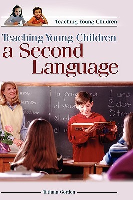 Teaching Young Children a Second Language (Hardcover)