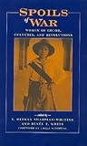 Spoils of War: Women of Color, Cultures, and Revolutions