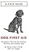 Dog First Aid by Randy Acker