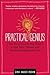 Practical Genius: The Real Smarts You Need to Get Your Talents and Passions Working for You