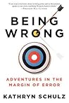 Being Wrong by Kathryn Schulz