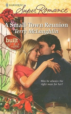 A Small-Town Reunion (Built to Last, 3)