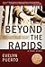 Beyond the Rapids