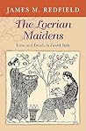 The Locrian Maidens: Love and Death in Greek Italy The Locrian Maidens: Love and Death in Greek Italy