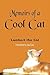 Memoirs of a Cool Cat