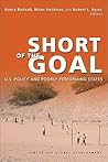 Short of the Goal: U.S. Policy and Poorly Performing States