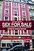 Sex For Sale by Ronald Weitzer