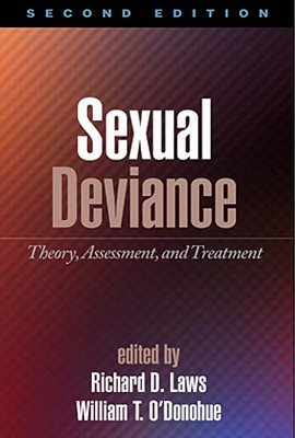 Sexual Deviance: Theory, Assessment, and Treatment (Hardcover)