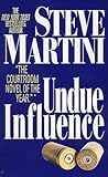 Undue Influence by Steve Martini