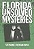 Florida Unsolved Mysteries