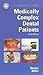 Clinician's Guide Medically Complex Dental Patients (American Academy of Oral Medicine Clinician's Guides)