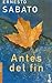Antes del fin by Ernesto Sabato