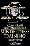 MindFitness Training: The Process of Enhancing Profound Attention Using Neurofeedback