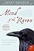 Mind of the Raven: Investigations and Adventures with Wolf-Birds