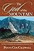 God Of The Mountain: True Story Behind The Discoveries Of Real Mt Sinai