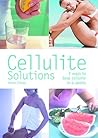Cellulite Solutions: 7 Ways to Beat Cellulite in 6 Weeks