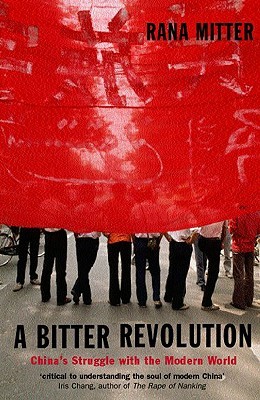 A Bitter Revolution: China's Struggle with the Modern World (Paperback)