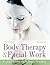 Body Therapy & Facial Work:...