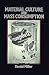 Material Culture and Mass C...