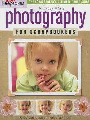 Photography for Scrapbookers (Paperback)