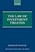 The Law of Investment Treaties (Oxford International Law Library)