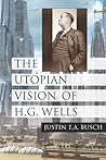 The Utopian Vision of H.G. Wells