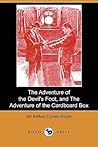 The Adventure of the Devil's Foot / The Adventure of the Card... by Arthur Conan Doyle
