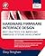 Hardware/Firmware Interface Design: Best Practices for Improving Embedded Systems Development