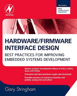 Hardware/Firmware Interface Design: Best Practices for Improving Embedded Systems Development (Hardcover)