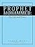 Prophet Mohammed: His Life and Times
