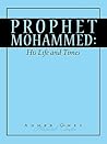 Prophet Mohammed:...