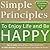 Simple Principles to Enjoy Life and Be Happy