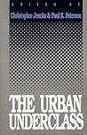 The Urban Underclass The Urban Underclass