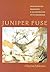Juniper Fuse: Upper Paleoli...