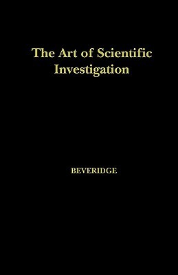 The Art of Scientific Investigation (Paperback)