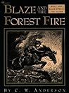 Blaze and the Forest Fire by C.W. Anderson