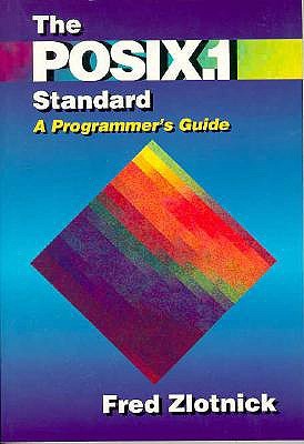 The Posix.1 Standard: A Programmer's Guide (Paperback)