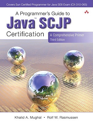 Programmer's Guide to Java SCJP Certification, A: A Comprehensive Primer (Paperback)